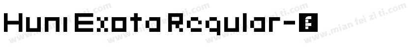 Huni Exota Regular字体转换